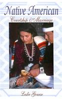 Native American Courtship & Marriage