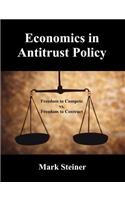 Economics in Antitrust Policy