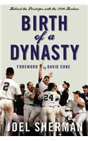 Birth of a Dynasty