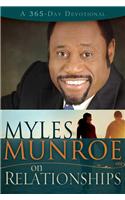 Myles Munroe on Relationships: A 365-Day Devotional