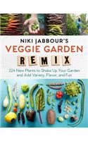 Niki Jabbour's Veggie Garden Remix