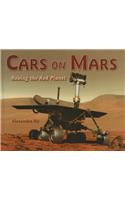 Cars on Mars: Roving the Red Planet