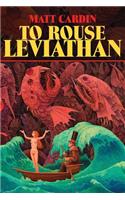 To Rouse Leviathan