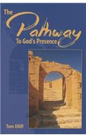 The Pathway to God's Presence
