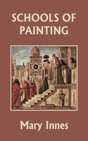 Schools of Painting (Color Edition) (Yesterday's Classics)