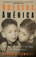 Nuestra America: My Family in the Vertigo of Translation