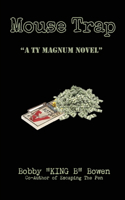 Mouse Trap: (1 A Ty Magnum Novel)