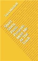 Short Story Press Presents Meet Me At The Track