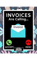 Invoices Are Calling