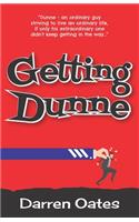 Getting Dunne