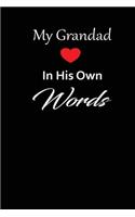 My Grandad in his own words: A guided journal to tell me your memories, keepsake questions.This is a great gift to Dad, grandpa, granddad, father and uncle from family members, 