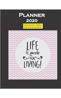 Planner 2020 Life is made for Living quote: Yearly, Monthly, Weekly, Daily and Hourly Planner size 8.5 Inch x 11 Inch from 99 books