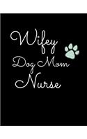 2020 - 2021 Planner Wifey Dog Mom Nurse