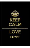 KEEP CALM AND LOVE EGYPT Notebook