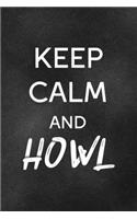 Keep Calm And Howl