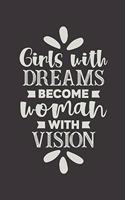 Girls With Dreams Become Women With Vision