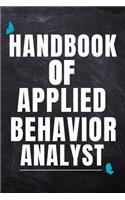 Handbook of Applied Behavior Analyst: BCBA Composition Journal Blank Line Notebook (120 Pages 6" x 9") For BCBA-D ABA BCaBA RBT BCBA Behavior Analyst