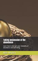 Taking possession of the abundance
