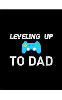 Leveling Up To Dad