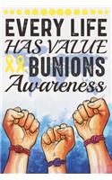 Every Life Has Value Bunions Awareness: College Ruled Bunions Awareness Journal, Diary, Notebook 6 x 9 inches with 100