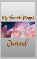 My Simple Prayer Journal