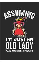 Assuming I'm Just An Old Lady was your first mistake