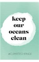 keep our oceans clean: Notizbuch A5 Dotgrid, Soft Cover - A5, 120 Seiten