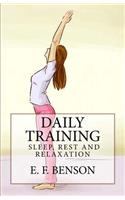 Daily Training: Sleep, Rest and Relaxation