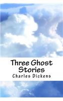 Three Ghost Stories
