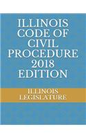 Illinois Code of Civil Procedure 2018 Edition