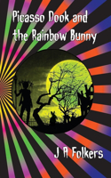 Picasso Dook and the Rainbow Bunny: (6 Fairytale)