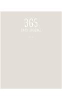 365 Days Journal: Light Gray: 8 X 10 365 Days Journal: Daily Journal