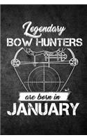 Legendary Bow Hunters Are Born In January