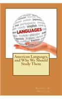 American Languages, and Why We Should Study Them