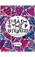 Smash the Patriarchy