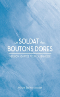 Soldat Aux Boutons Dores