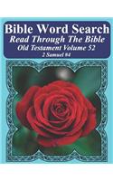 Bible Word Search Read Through The Bible Old Testament Volume 52: 2 Samuel #4 Extra Large Print(Bible Word Search Puzzles Jumbo Print Flower Lover's Edition)