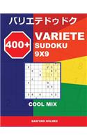 400 + Variete Sudoku 9x9 Cool Mix: Holmes Presents to Your Attention a Collection of Carefully Tested Sudoku. (Plus 250 Sudoku and 250 Puzzles That Can Be Downloaded and Printed).