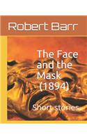 The Face and the Mask (1894)