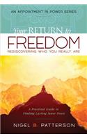 Your Return to Freedom