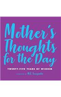Mother's Thoughts for the Day