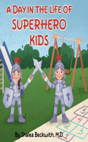 Day In The Life of a Superhero