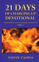 21 Days of Charging Up: A Devotional for Personal Revival