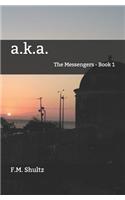 A.K.A.: A Post-Apocalyptic Novel for Children