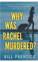 Why was Rachel Murdered?