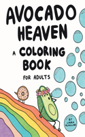 Avocado Heaven A Coloring Book For Adults