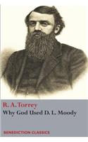 Why God Used D. L Moody