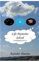 Life Mysteries Solved
