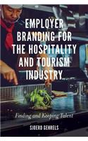 Employer Branding for the Hospitality and Tourism Industry
