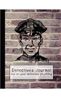 Detectives Journal for All Your Detective Sleuthing: The Large Detective Journal for Super Sleuth Children- Police Officer Wall
